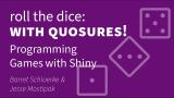 Programming Games with Shiny || Roll the Dice: with Quosures! || RStudio