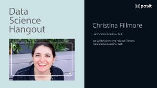 Data Science Hangout | Christina Fillmore, GSK | Open source community collaboration in Pharma