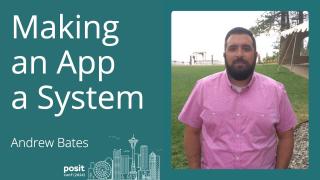 Andrew Bates (replacing Mike Stackhouse) - Making an App a System
