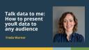Talk data to me: How to present youR data to any audience (Freda Warner, CIHR) | posit::conf(2025)